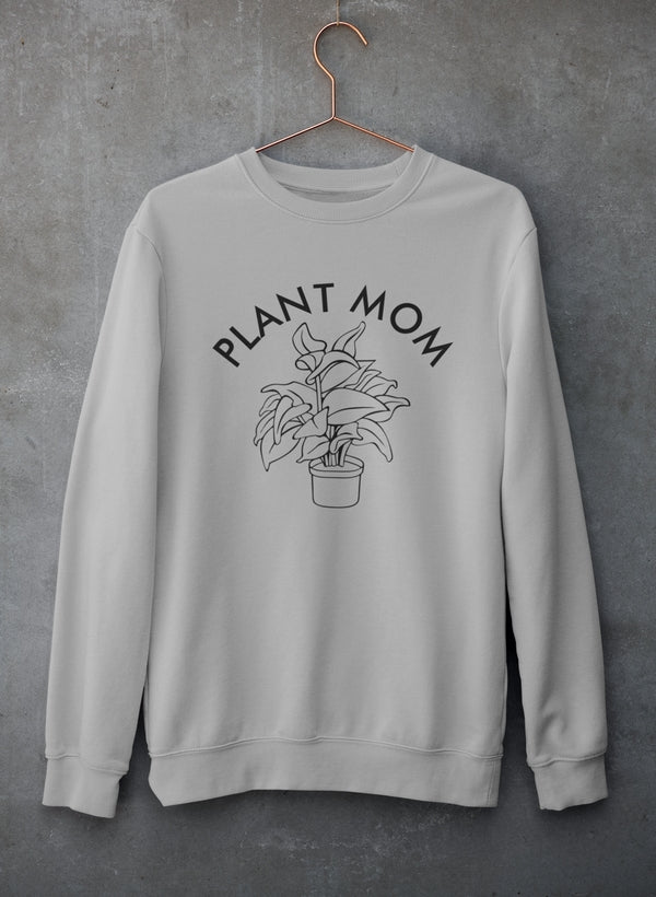 Plant Mom Sweat Shirt